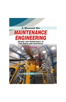 E_Book A Manual on Maintenance Engineering (Repair and Maintenance of Civil Works and Structures) 